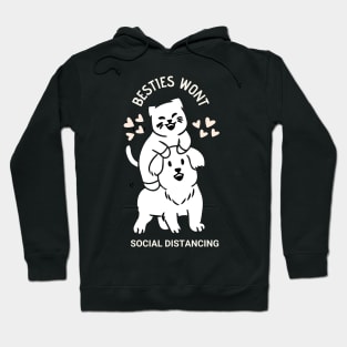 Besties Wont Social Distancing Hoodie